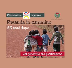 “Rwanda in cammino: 25 anni dopo” – 10 aprile, ore 20.45