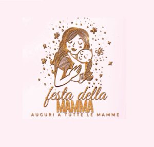 “Festa della Mamma” – 12 maggio, dalle ore 10.00