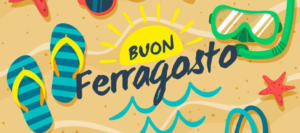 Buon Ferragosto!