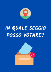 In quale seggio posso andare a votare?