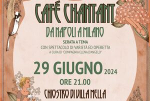 “Café Chantant: da Napoli a Milano” – RIMANDATO al 20 settembre